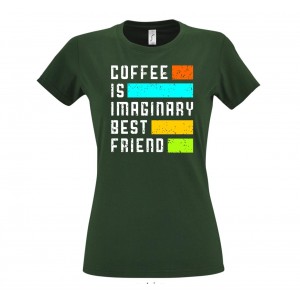 COFFEE 021 - Coffee is imaginary best friend 